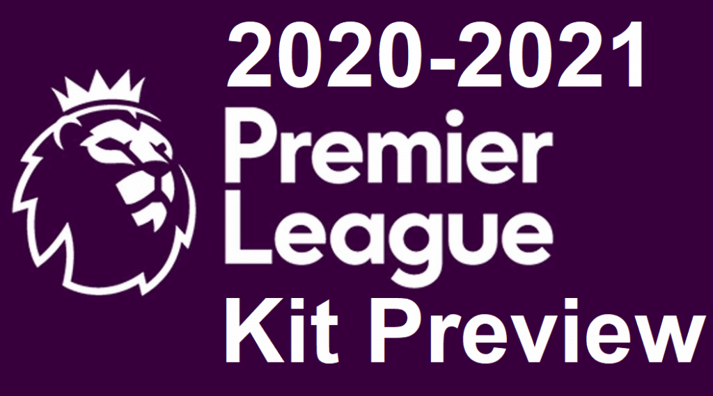 The best Premier League 2020/21 kits so far, with new Chelsea